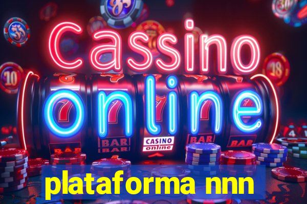 plataforma nnn